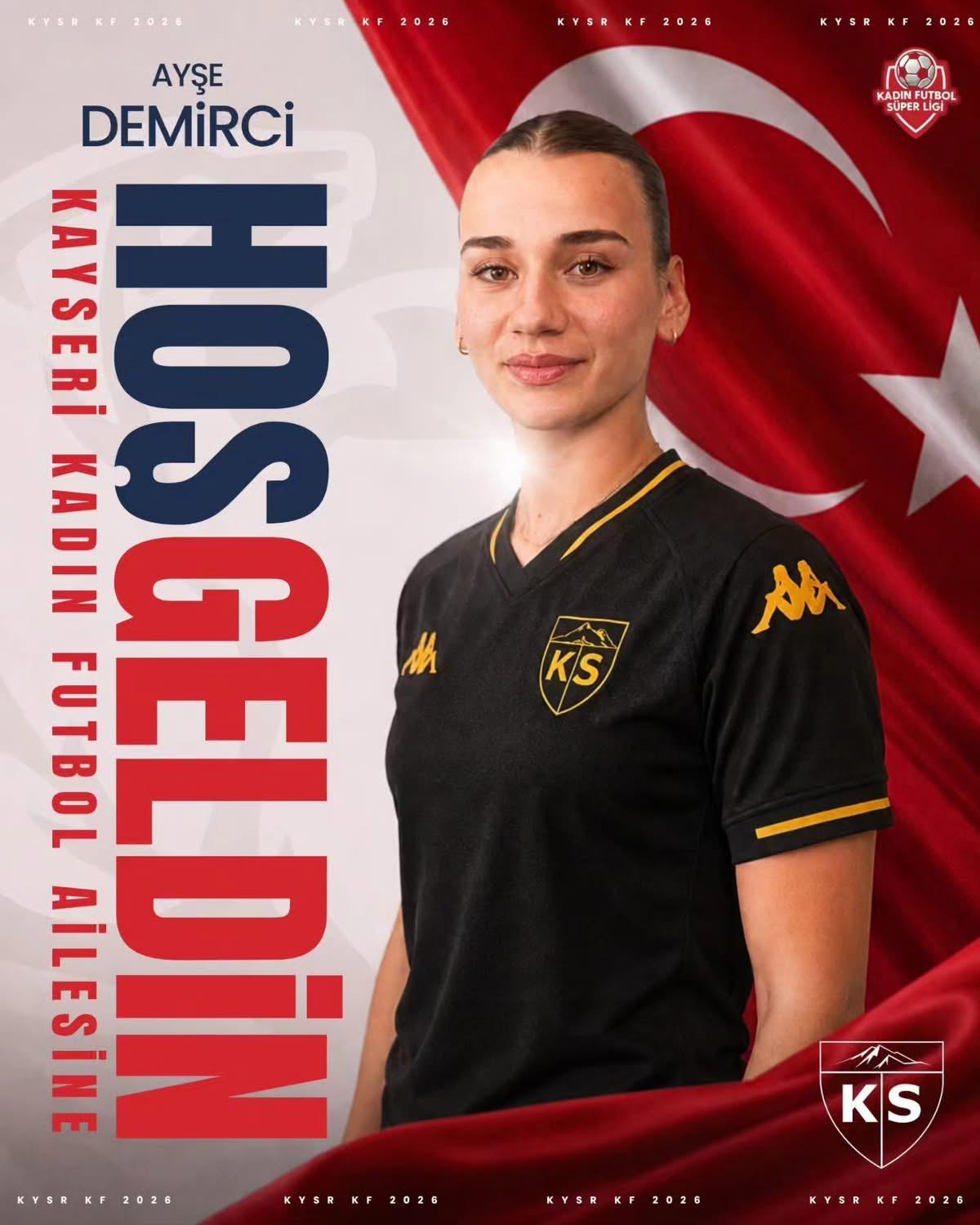 Kayseri Kadın FK, Ayşe Demirci’yi kadrosuna kattı