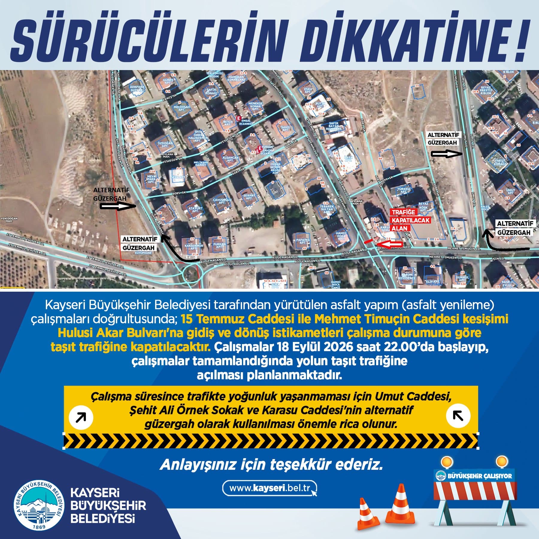 15 Temmuz Caddesi ile Mehmet Timuçin Caddesi kesişiminde trafik geçici olarak kapatılacak